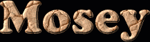 Mosey First Name