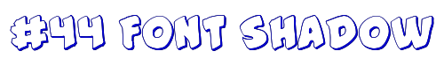 #44 Font Shadow 
