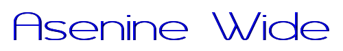 Click to use Asenine Wide Asenine Wide