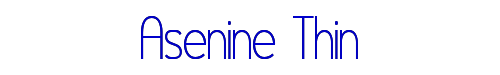 Asenine Thin 