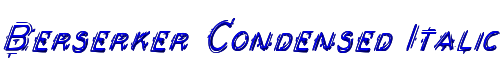 Berserker Condensed Italic 