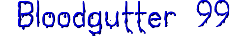 Bloodgutter 99 