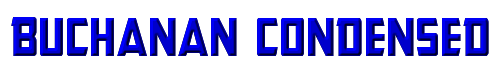 Buchanan Condensed 