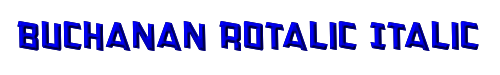 Buchanan Rotalic Italic 