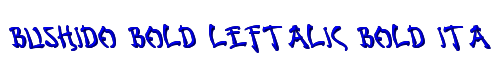 Bushido Bold Leftalic Bold Italic 