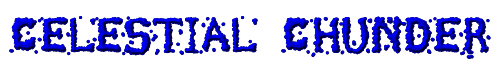 Celestial Chunder 