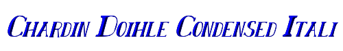 Chardin Doihle Condensed Italic 