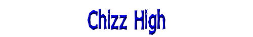 Chizz High 