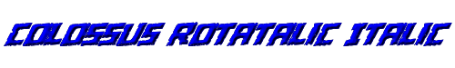Colossus Rotatalic Italic 
