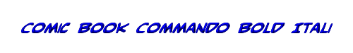 Comic Book Commando Bold Italic 