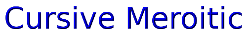 Click to use Cursive Meroitic Cursive Meroitic