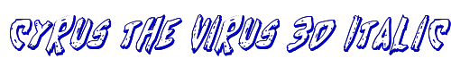 Cyrus the Virus 3D Italic 