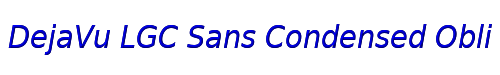 DejaVu LGC Sans Condensed Oblique 
