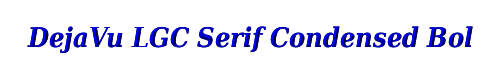 DejaVu LGC Serif Condensed Bold Oblique 