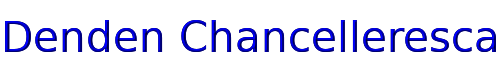 Click to use Denden Chancelleresca Denden Chancelleresca