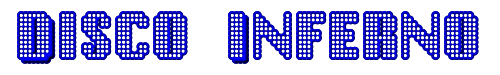 Click to use Disco Inferno Disco Inferno