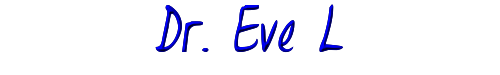 Click to use Dr. Eve L Dr. Eve L