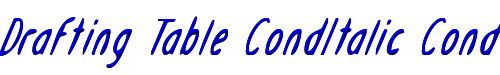Drafting Table CondItalic Condensed Italic 