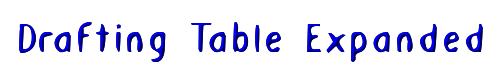 Drafting Table Expanded 