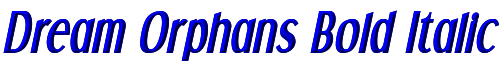 Dream Orphans Bold Italic 
