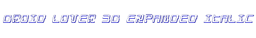 Droid Lover 3D Expanded Italic 