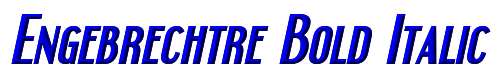 Click to use Engebrechtre Bold Italic Engebrechtre Bold Italic
