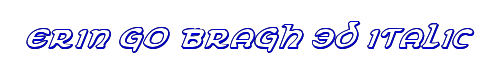 Erin Go Bragh 3D Italic 