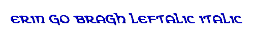 Erin Go Bragh Leftalic Italic 