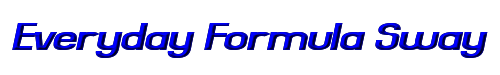 Everyday Formula Sway 