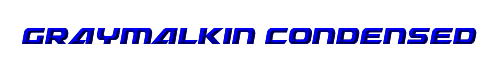 Graymalkin Condensed 
