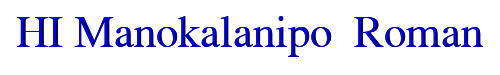 Click to use HI Manokalanipo Roman HI Manokalanipo Roman
