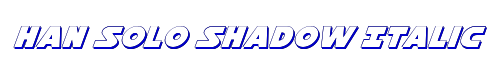 Han Solo Shadow Italic 