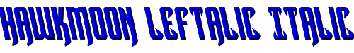 Hawkmoon Leftalic Italic 