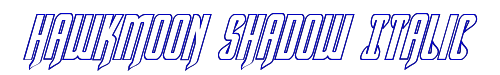 Hawkmoon Shadow Italic 