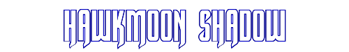 Hawkmoon Shadow 