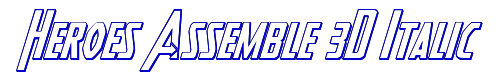 Heroes Assemble 3D Italic 