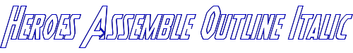 Heroes Assemble Outline Italic 
