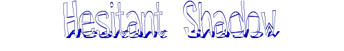 Hesitant Shadow 