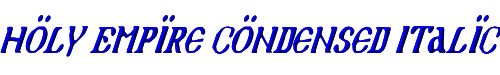 Holy Empire Condensed Italic 