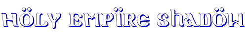 Holy Empire Shadow 