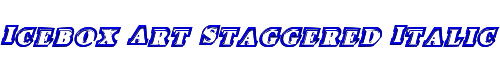 Icebox Art Staggered Italic 