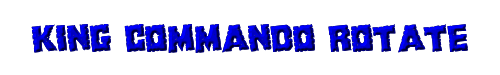 King Commando Rotate 