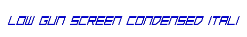 Low Gun Screen Condensed Italic 