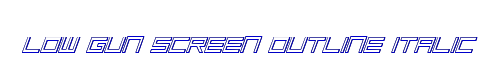 Low Gun Screen Outline Italic 