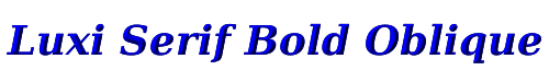 Luxi Serif Bold Oblique 
