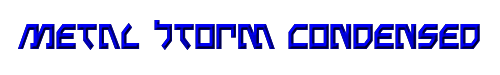 Metal Storm Condensed 