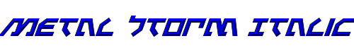 Metal Storm Italic 