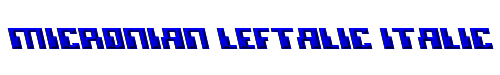 Micronian Leftalic Italic 
