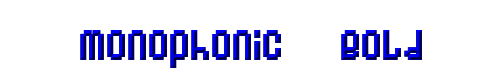 Monophonic   Bold 