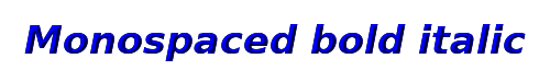 Click to use Monospaced bold italic Monospaced bold italic
